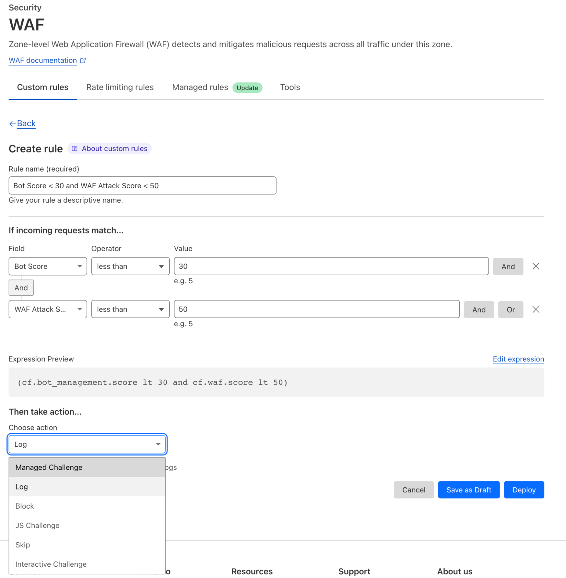 Cloudflare allows for matching on a combination of request attributes and Cloudflare data/fields to determine if specific actions should be taken.