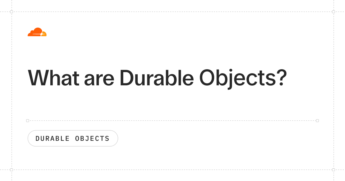 What are Durable Objects?