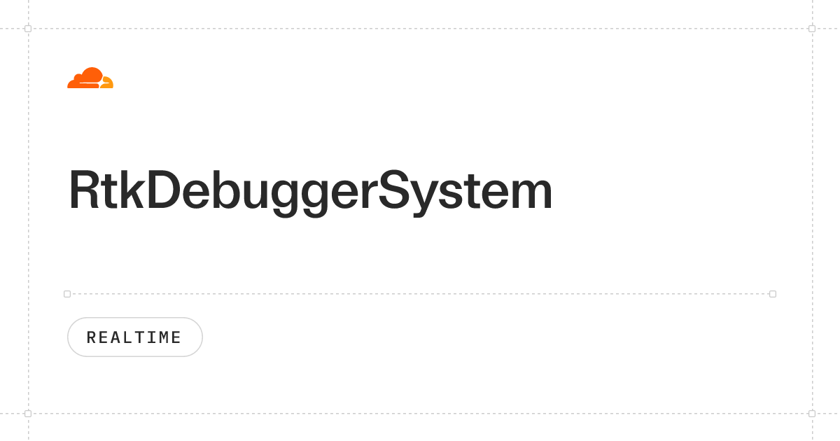 RtkDebuggerSystem · Cloudflare Realtime docs