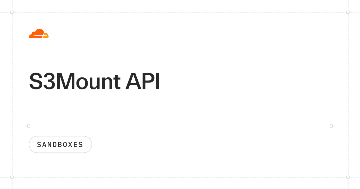 S3Mount API · Cloudflare Sandboxes docs